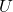 Rendered by QuickLaTeX.com U
